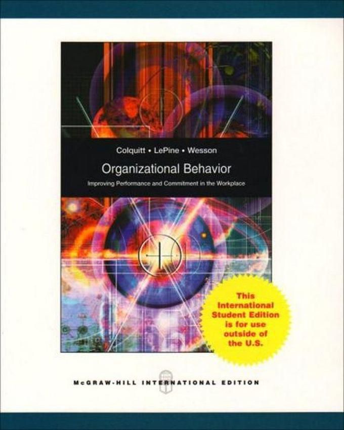 Organizational Behavior:Improving Performance And Commitment In The Workplace Book