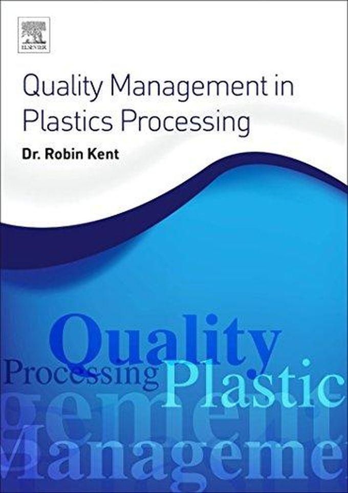 Quality Management in Plastics Processing ,Ed. :1