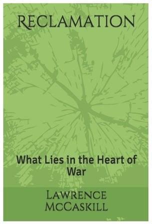 Reclamation: What Lies In The Heart Of War Paperback