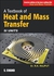 A Textbook of Heat and Mass Transfer