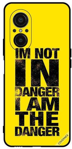 Protective Case Cover For Huawei nova 9 SE I Am Not In Danger I Am The Danger