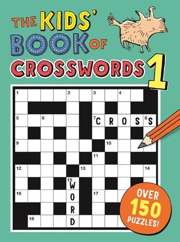 The Kids' Book of Crosswords 1 | Gareth Moore