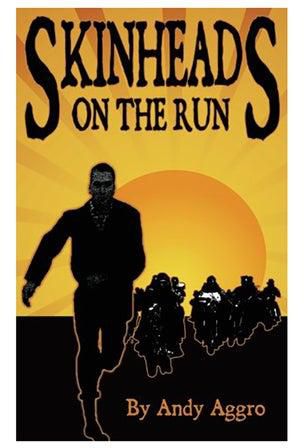 Skinheads On The Run Paperback English by Andy Aggro
