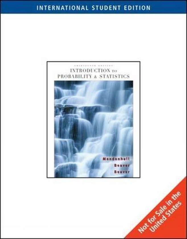 Cengage Learning Introduction to Probability and Statistics ,Ed. :13