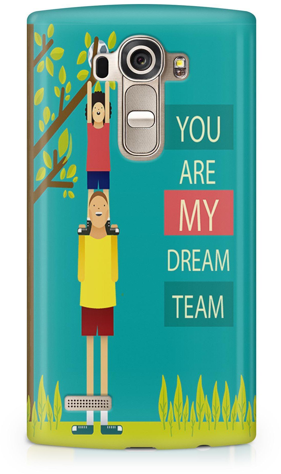 You are My Dream Team Children Football Case Cover for LG G4