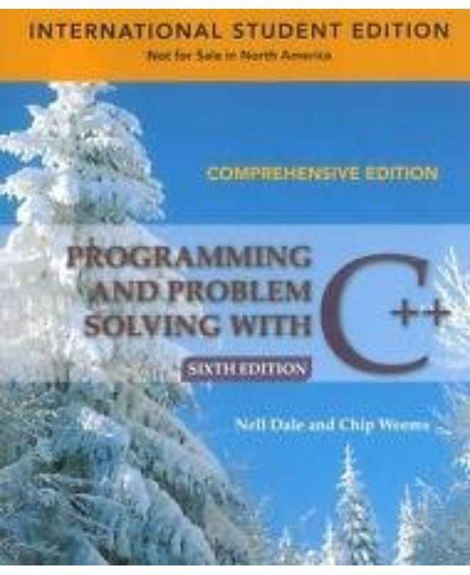 Programming And Problem Solving With C++ Comprehensive Ed 6