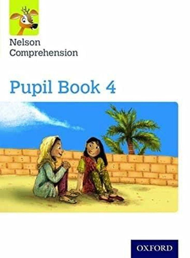 Oxford University Press Nelson Comprehension: Year 4/Primary 5: Pupil Book 4 ,Ed. :2