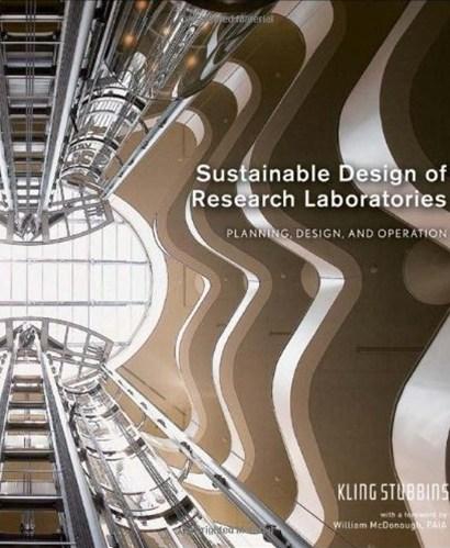 Sustainable Design of Research Laboratories: Planning, Design, and Operation (Wiley Series in Sustainable Design)
