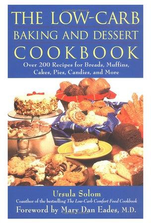 The Low-Carb Baking And Dessert Cookbook Hardcover