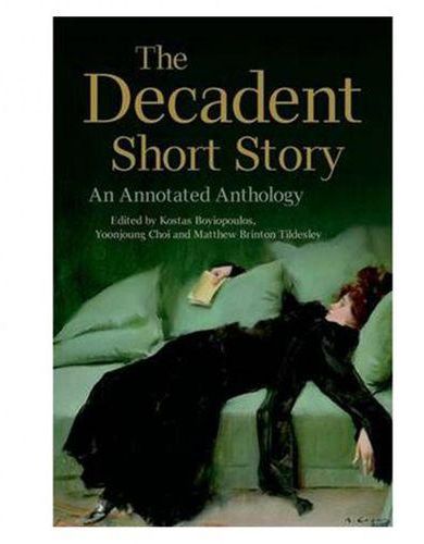 The Decadent Short Story