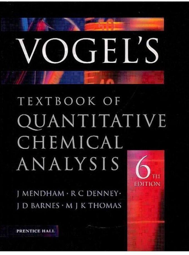 Pearson Vogel s Textbook of Quantitative Chemical Analysis Ed 6