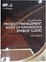 A guide to the Project Management Body of Knowledge PMBOK guide