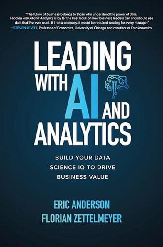 Mcgraw Hill Leading With Ai And Analytics: Build Your Data Science Iq To Drive Business Value ,Ed. :1