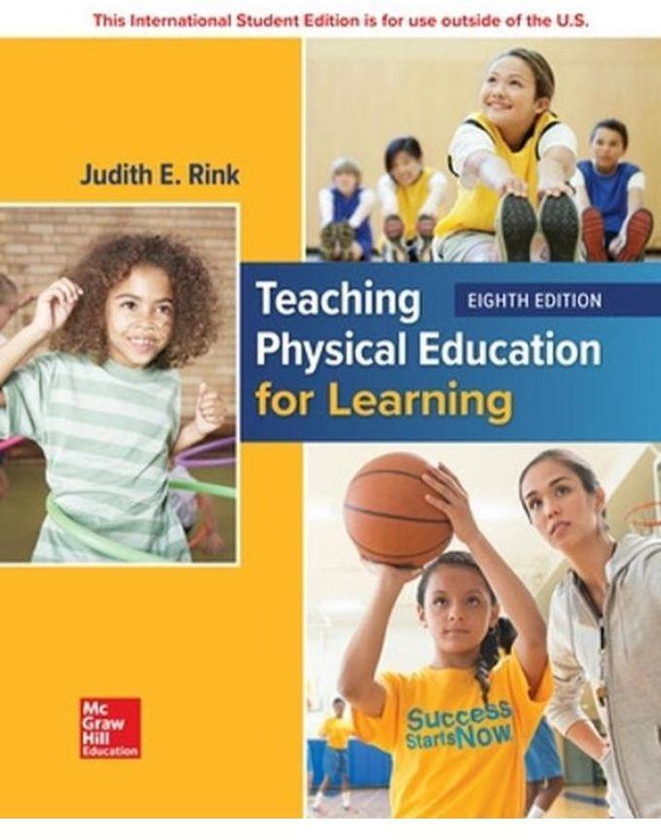 Mcgraw Hill Teaching Physical Education For Learning:Ise ,Ed. :8