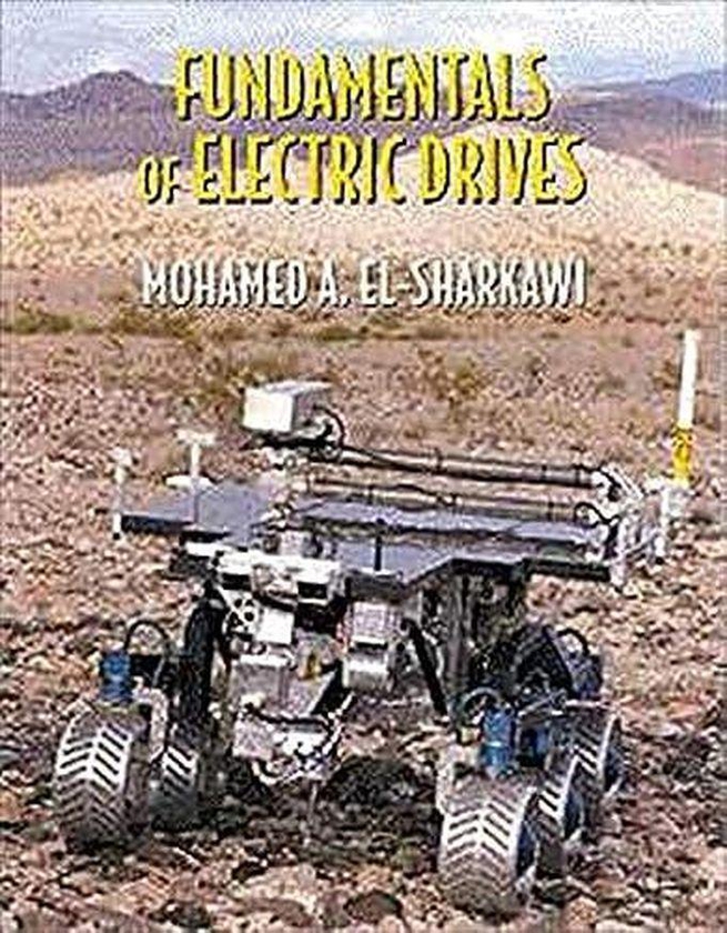 Cengage Learning Fundamentals of Electric Drives (Electrical Engineering S.) ,Ed. :1