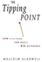 Little Brown The Tipping Point: How Little Things Can Make a Big Difference ,Ed. :1
