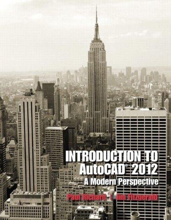 Pearson Introduction to AutoCAD 2012: A Modern Perspective ,Ed. :1