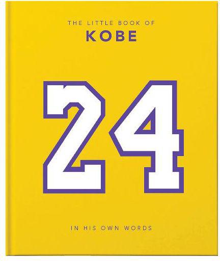 The Little Book of Kobe. 192 Pages of Champion Quotes And Facts!