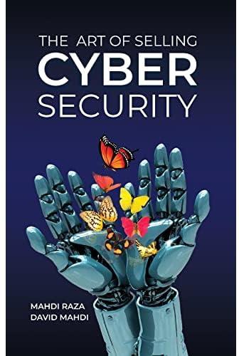 The Art of Selling Cybersecurity