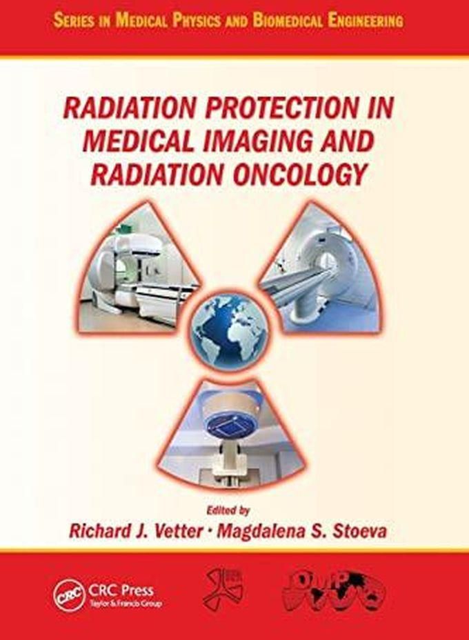 Taylor Radiation Protection in Medical Imaging and Radiation Oncology ,Ed. :1