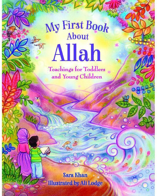My First Book About Allah - Teaching for Toddlers and Young Children