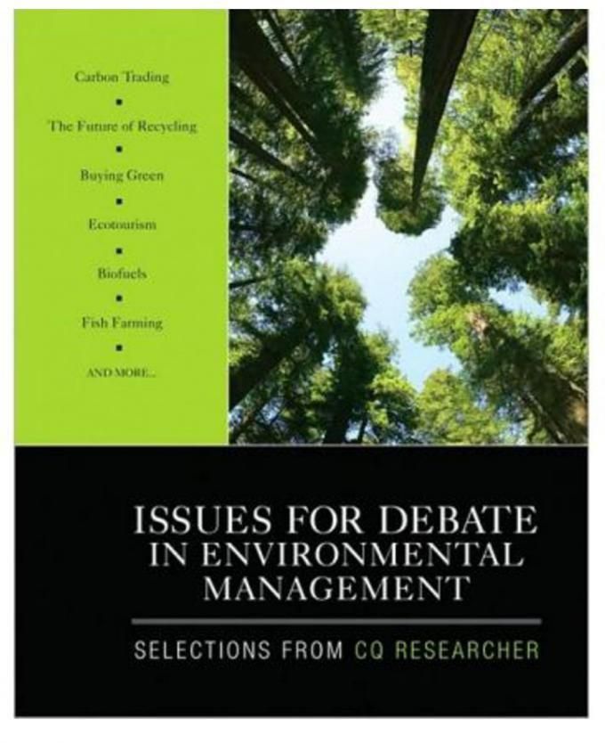Issues for Debate in Environmental Management: Selections From CQ Researcher