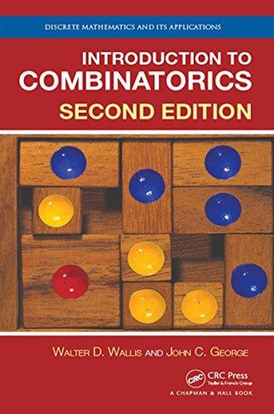 Taylor Introduction to Combinatorics (Discrete Mathematics and Its Applications) ,Ed. :2