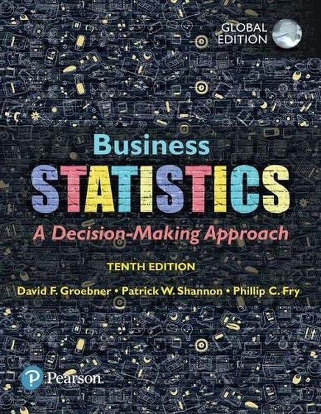 Pearson Business Statistics Plus Pearson MyLab Statistics With Pearson EText, Global Edition ,Ed. :10