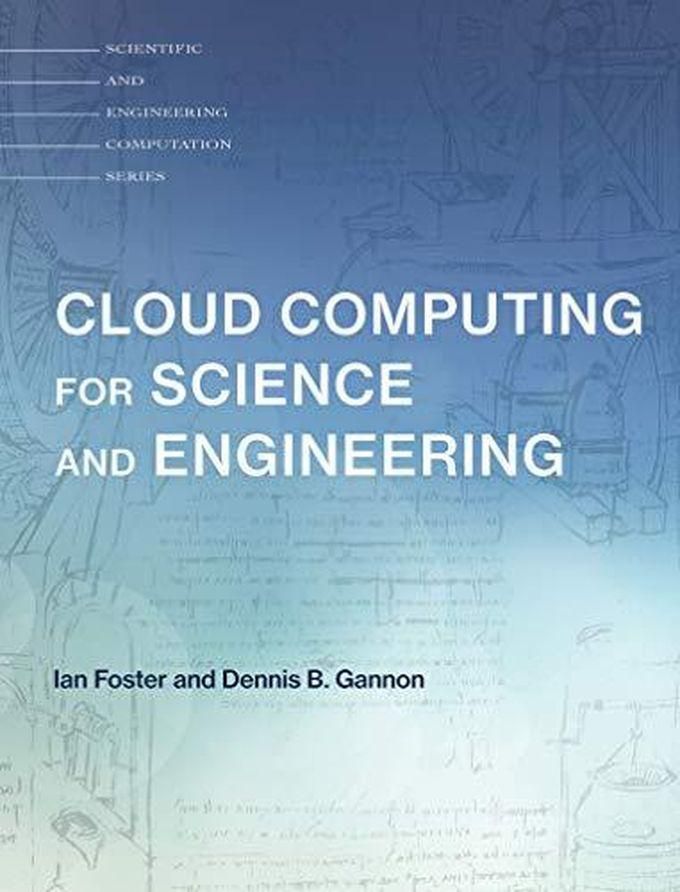 Cloud Computing for Science and Engineering ,Ed. :1