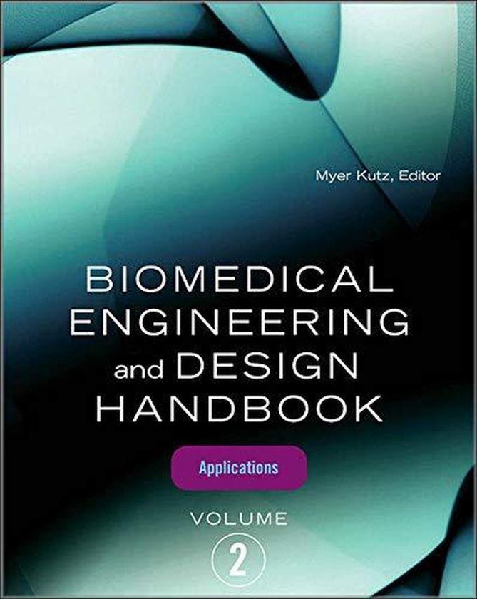 Mcgraw Hill Biomedical Engineering and Design Handbook, Volume 2 ,Ed. :2