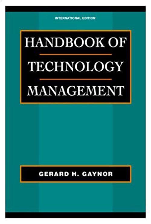Handbook Of Technology Management By Gaynor