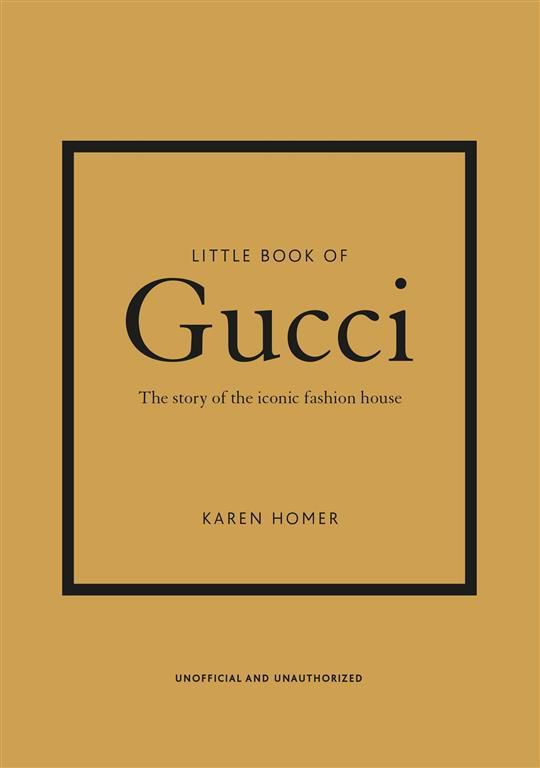 Little Books of Fashion 7: Little Book Of Gucci
