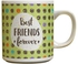 Best Friends Forever Printed Coffee Mug White/Green/Brown