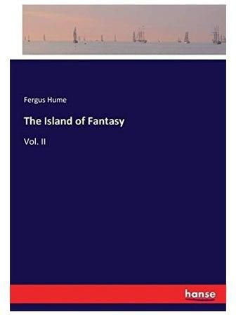 The Island Of Fantasy Paperback الإنجليزية by Fergus Hume