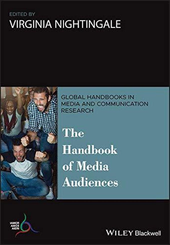 John Wiley & Sons The Handbook of Media Audiences ,Ed. :1