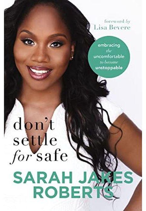 Jumia Books Don't Settle For Safe: Embracing The Uncomfortable To Become Unstoppable