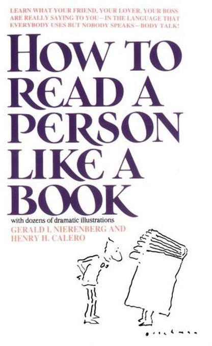 how to read a person like a book - BY Gerard I. Nierenberg