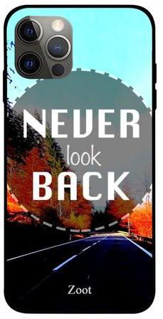 غطاء حماية مطبوع عليه عبارة "Never Look Back" لهاتف أبل آيفون 12 برو متعدد الألوان