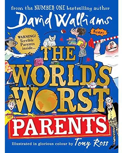 The World’s Worst Parents by David Walliams