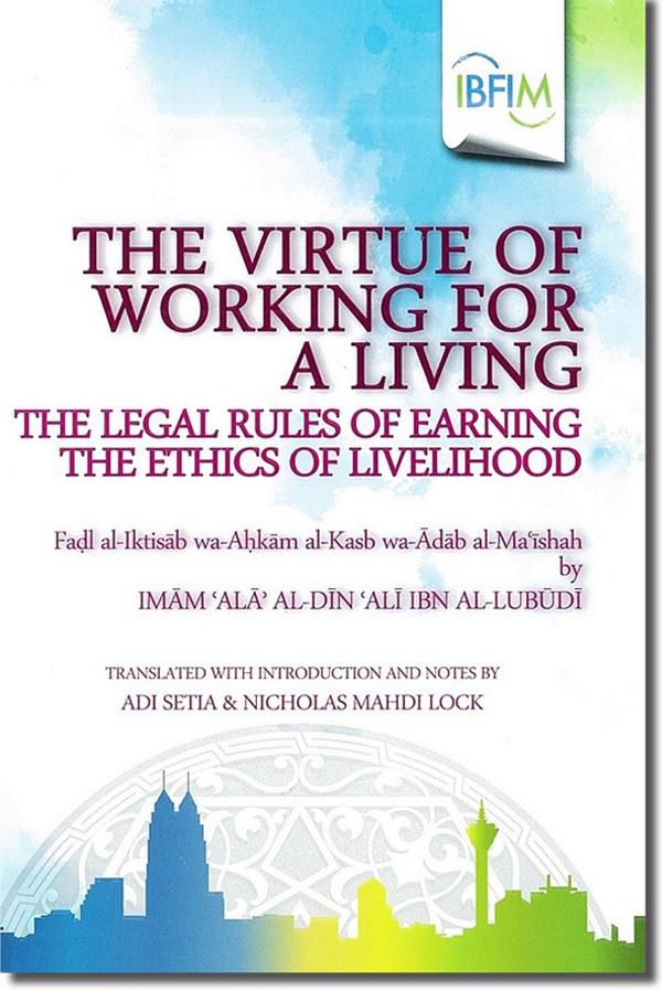 Uumpress The Virtue of Working For A Living The Legal Rules of Earning