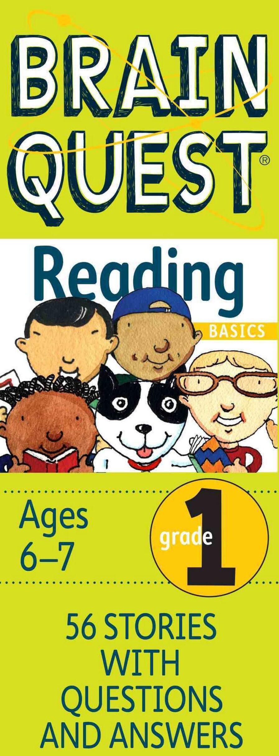 My First Brain Quest Reading Basics Grade 1 Ages 6-7: 56 Stories with Questions &amp; Answers