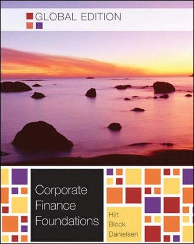 Mcgraw Hill Corporate Finance Foundations: Global Edition ,Ed. :14