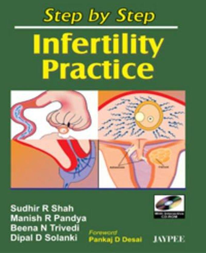 Step by Step Infertility Practice 2007 ,Ed. :1