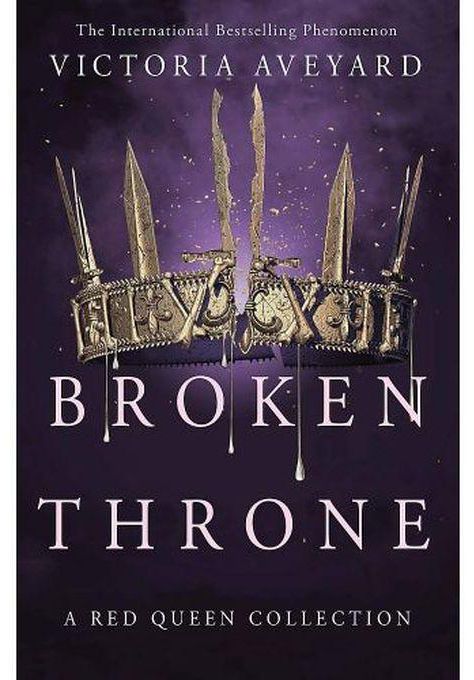 broken throne - By Victoria Aveyard