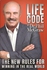 life code (the new rules for winning in the real world)