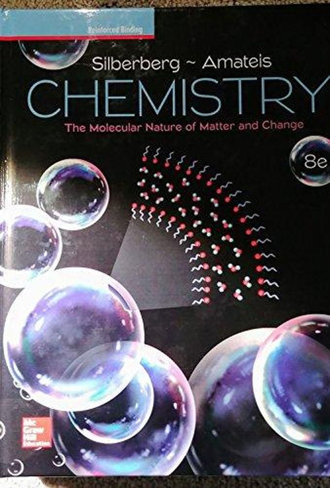 Mcgraw Hill Chemistry: The Molecular Nature Of Matter And Change, 2018, 8e (Reinforced Binding) ,Ed. :8