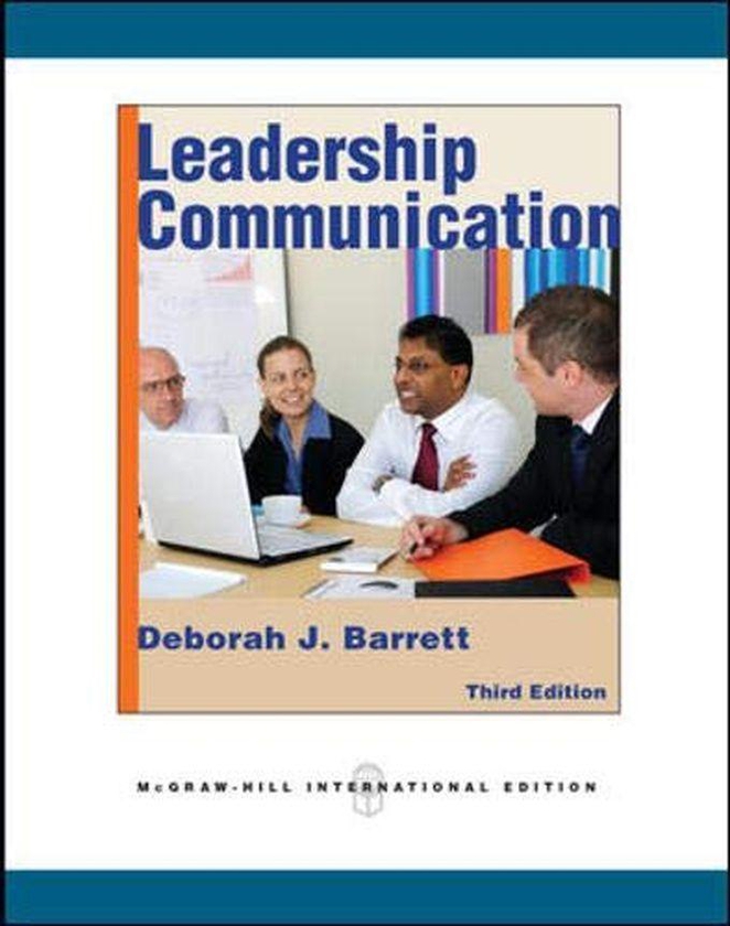 Mcgraw Hill Leadership Communication: International Edition ,Ed. :3