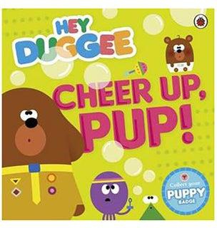 Hey Duggee: Cheer Up, Pup! - كتاب بأوراق سميكة قوية الإنجليزية by Ladybird
