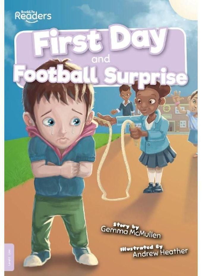 First Day and Football Surprise BookLife Readers - Level 00 - Lilac Ed 1