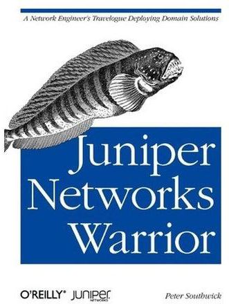 Juniper Networks Warrior : A Guide To The Rise Of Juniper Networks Implementations Paperback
